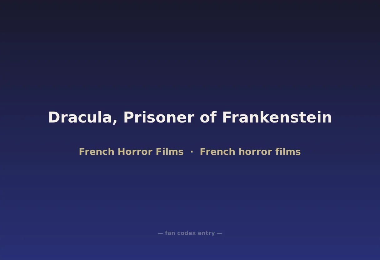 Dracula, Prisoner of Frankenstein