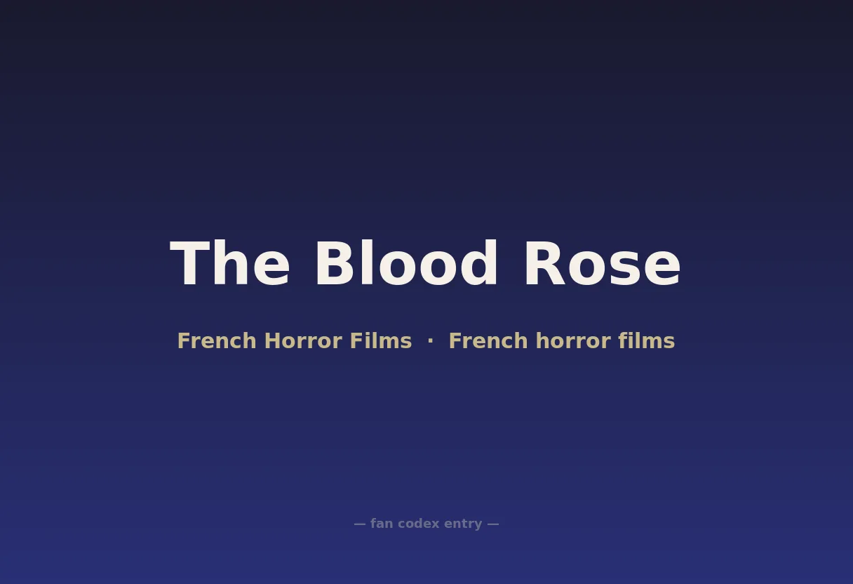 The Blood Rose