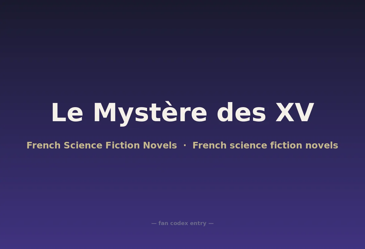 Le Mystère des XV