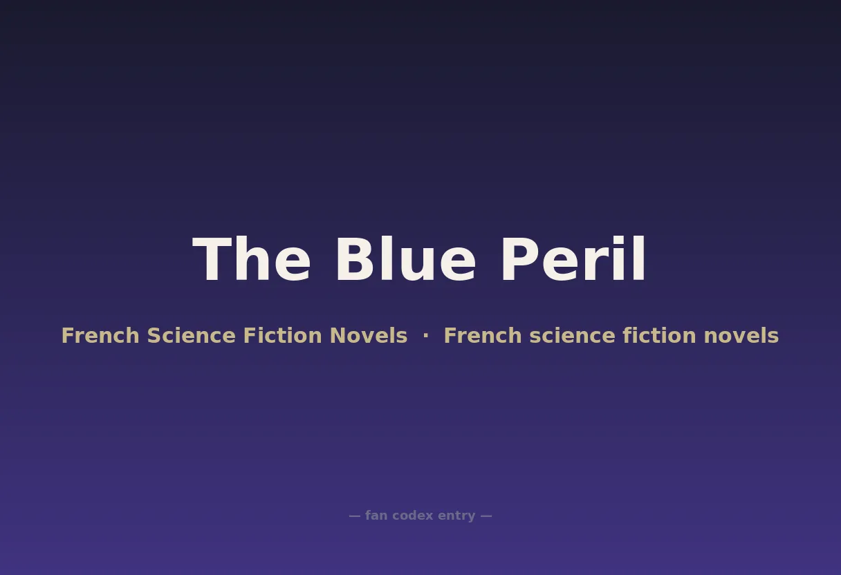 The Blue Peril
