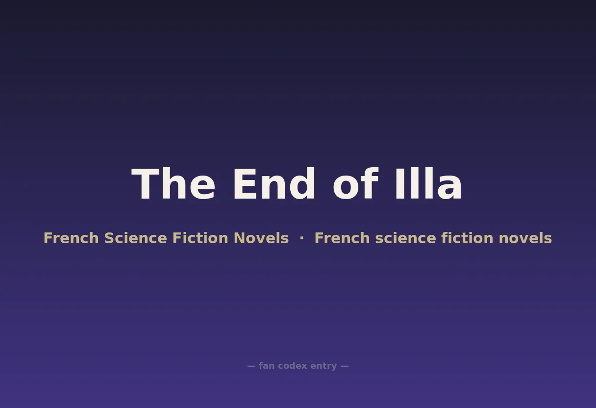 The End of Illa