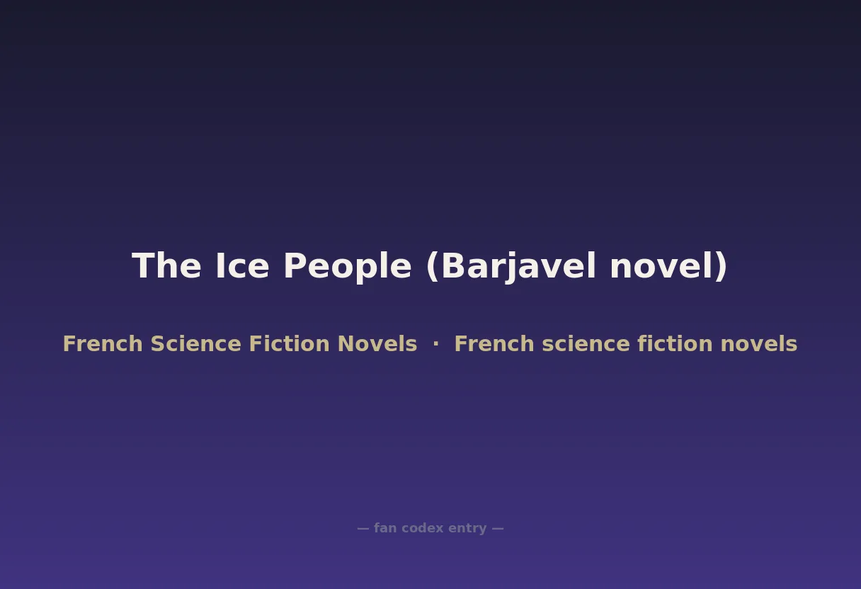 The Ice People (Barjavel novel)