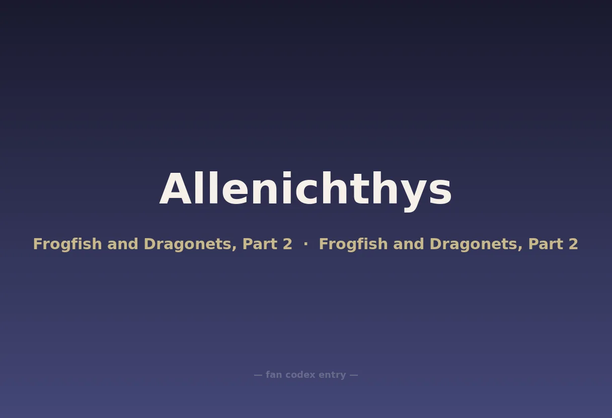 Allenichthys