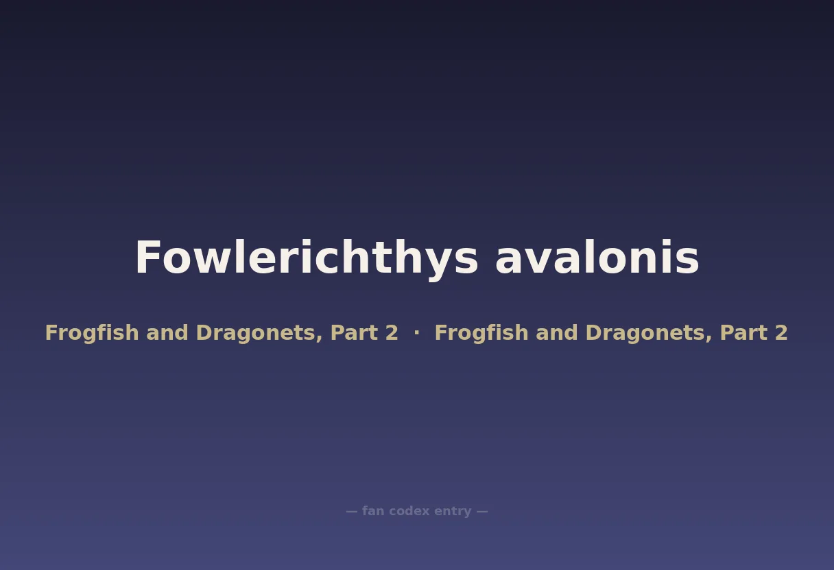 Fowlerichthys avalonis