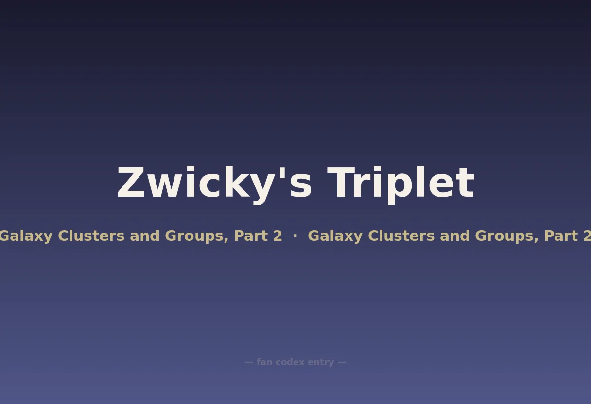 Zwicky's Triplet