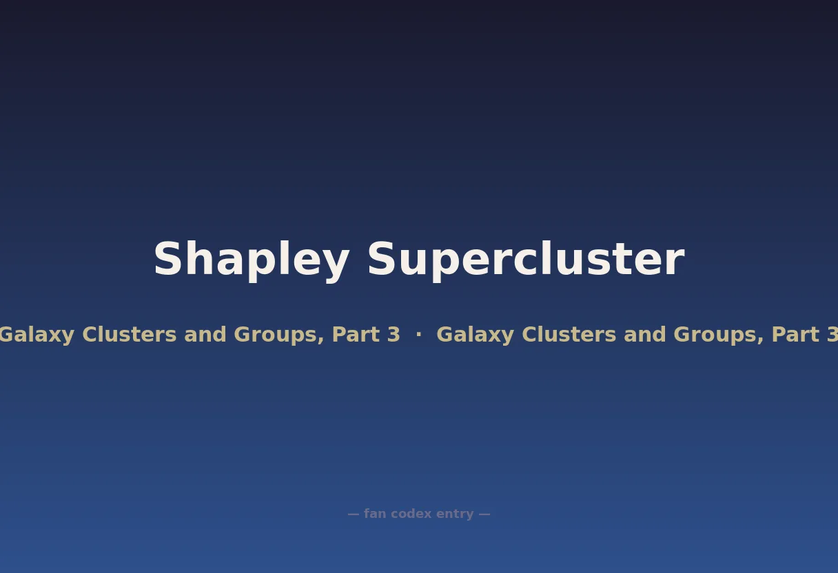 Shapley Supercluster
