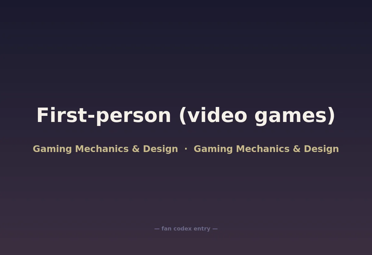 First-person (video games)