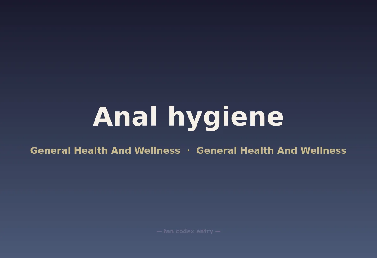 Anal hygiene