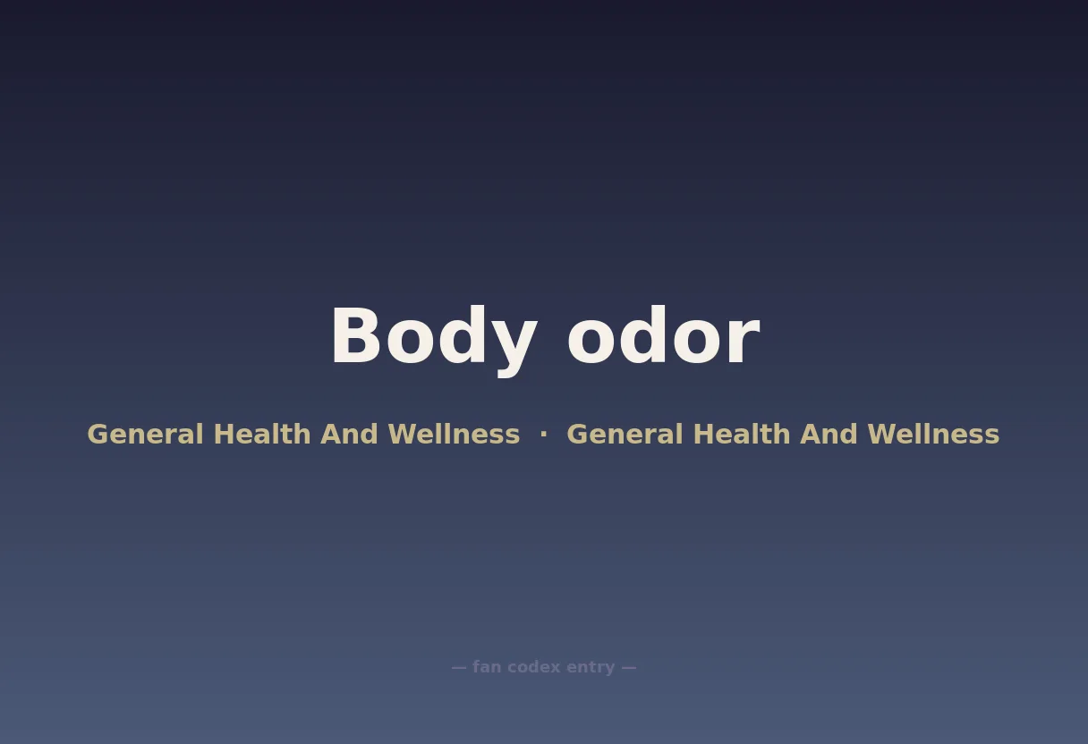 Body odor