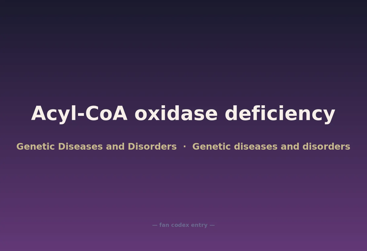 Acyl-CoA oxidase deficiency