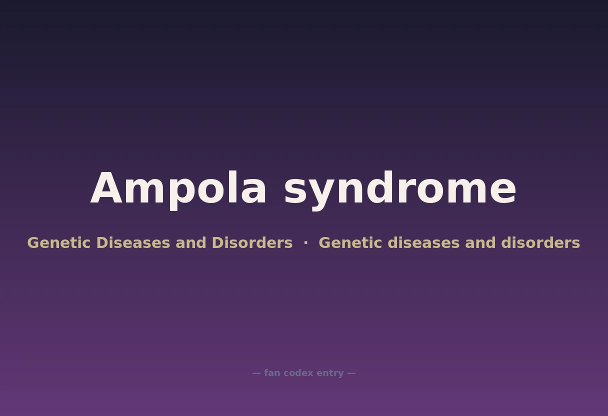 Ampola syndrome