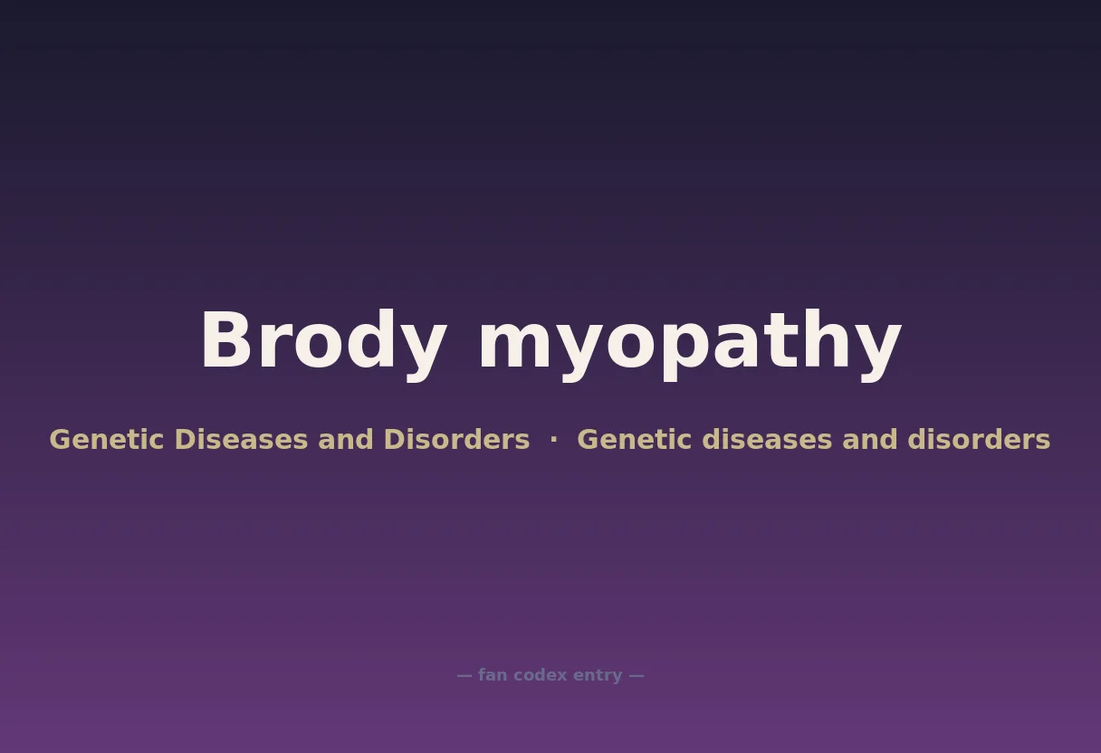 Brody myopathy