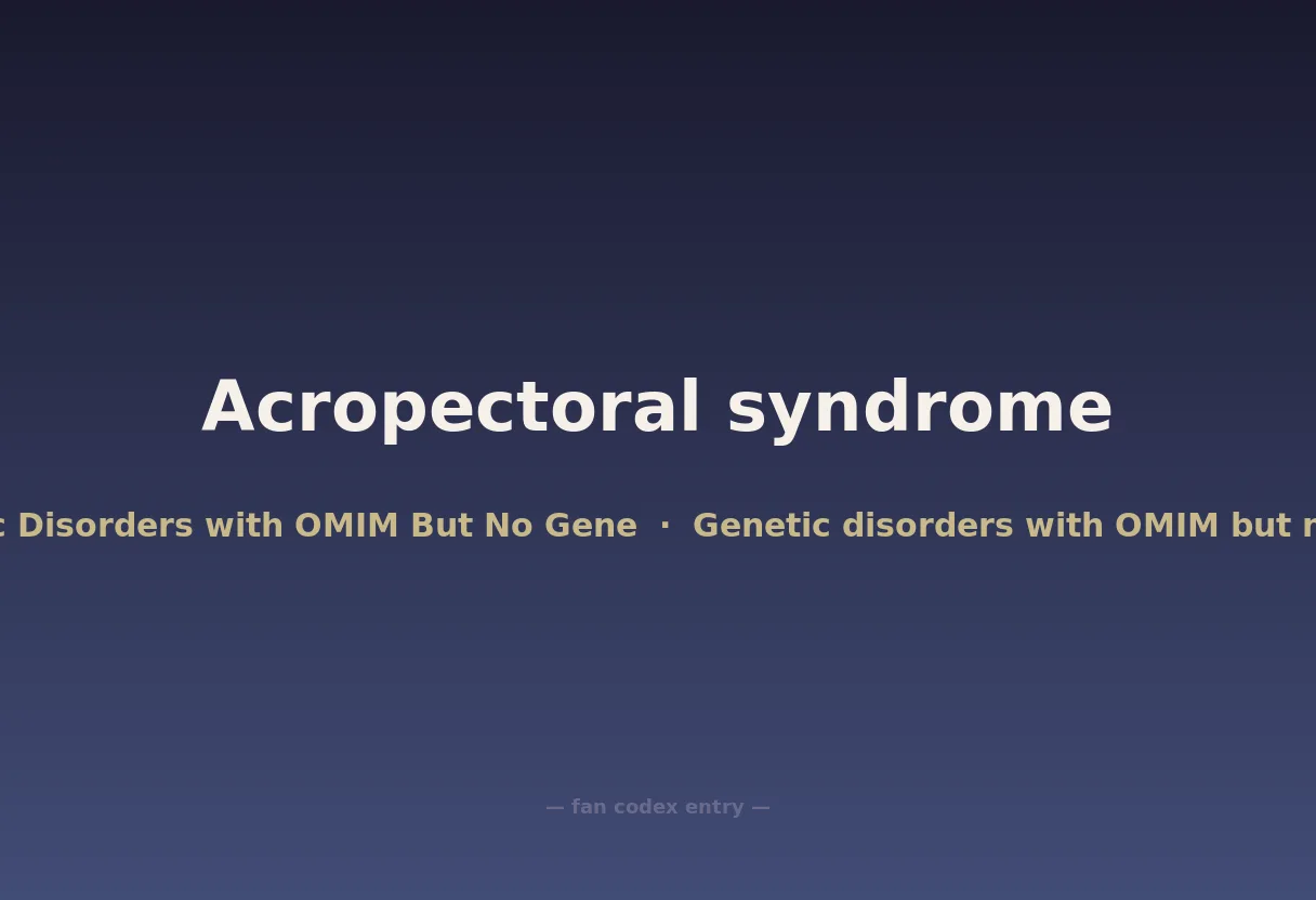 Acropectoral syndrome