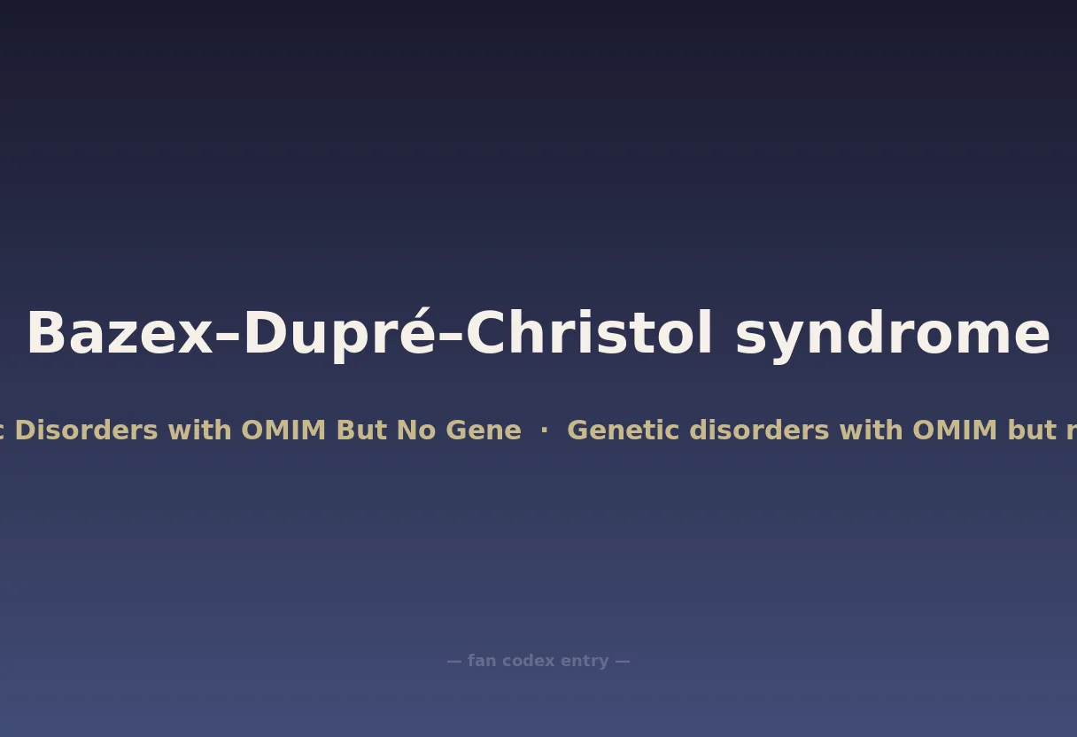 Bazex–Dupré–Christol syndrome