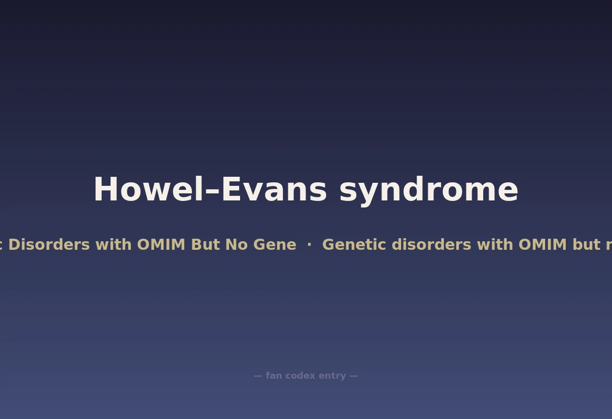 Howel–Evans syndrome