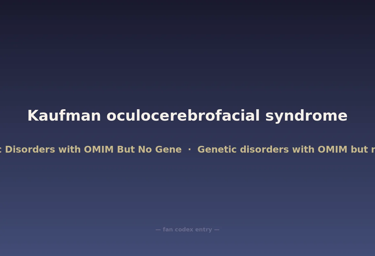 Kaufman oculocerebrofacial syndrome
