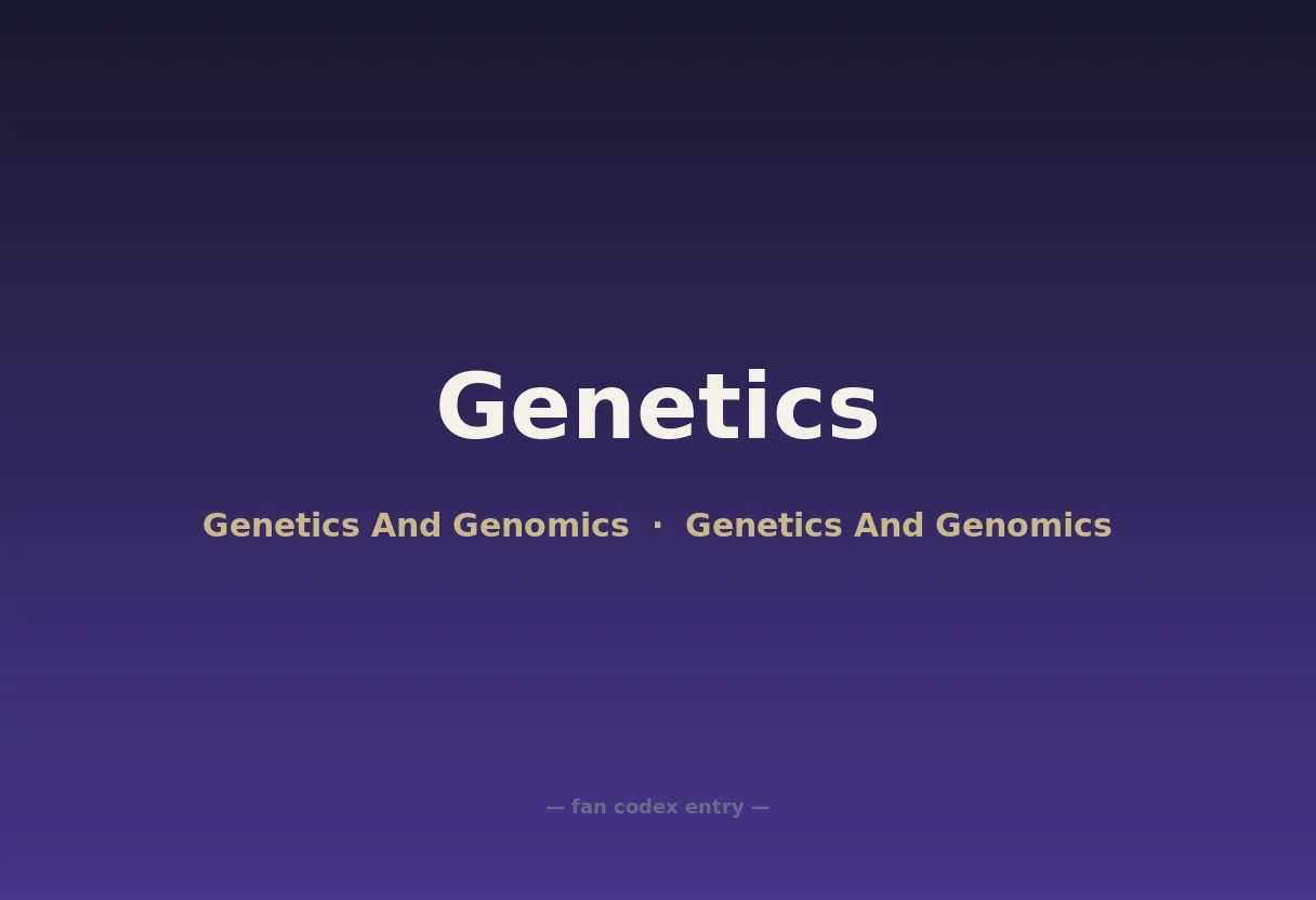 Genetics