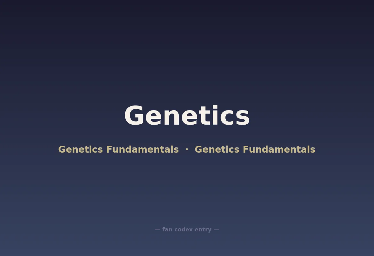 Genetics