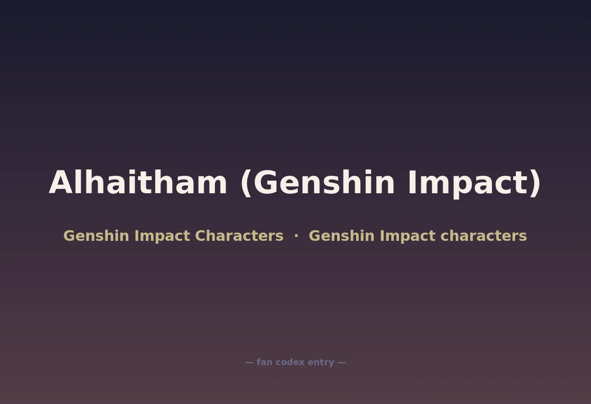 Alhaitham (Genshin Impact)