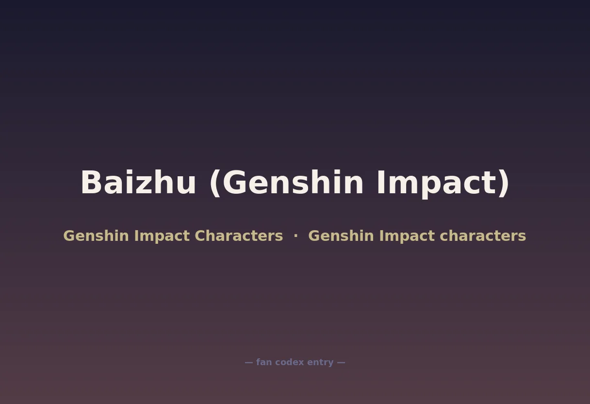 Baizhu (Genshin Impact)