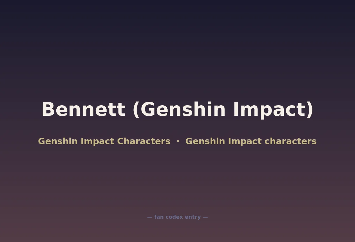 Bennett (Genshin Impact)