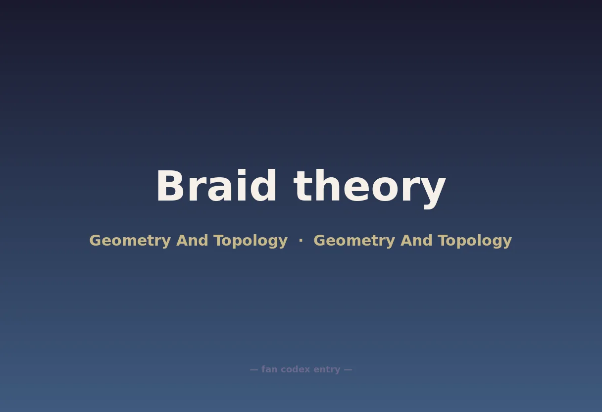 Braid theory