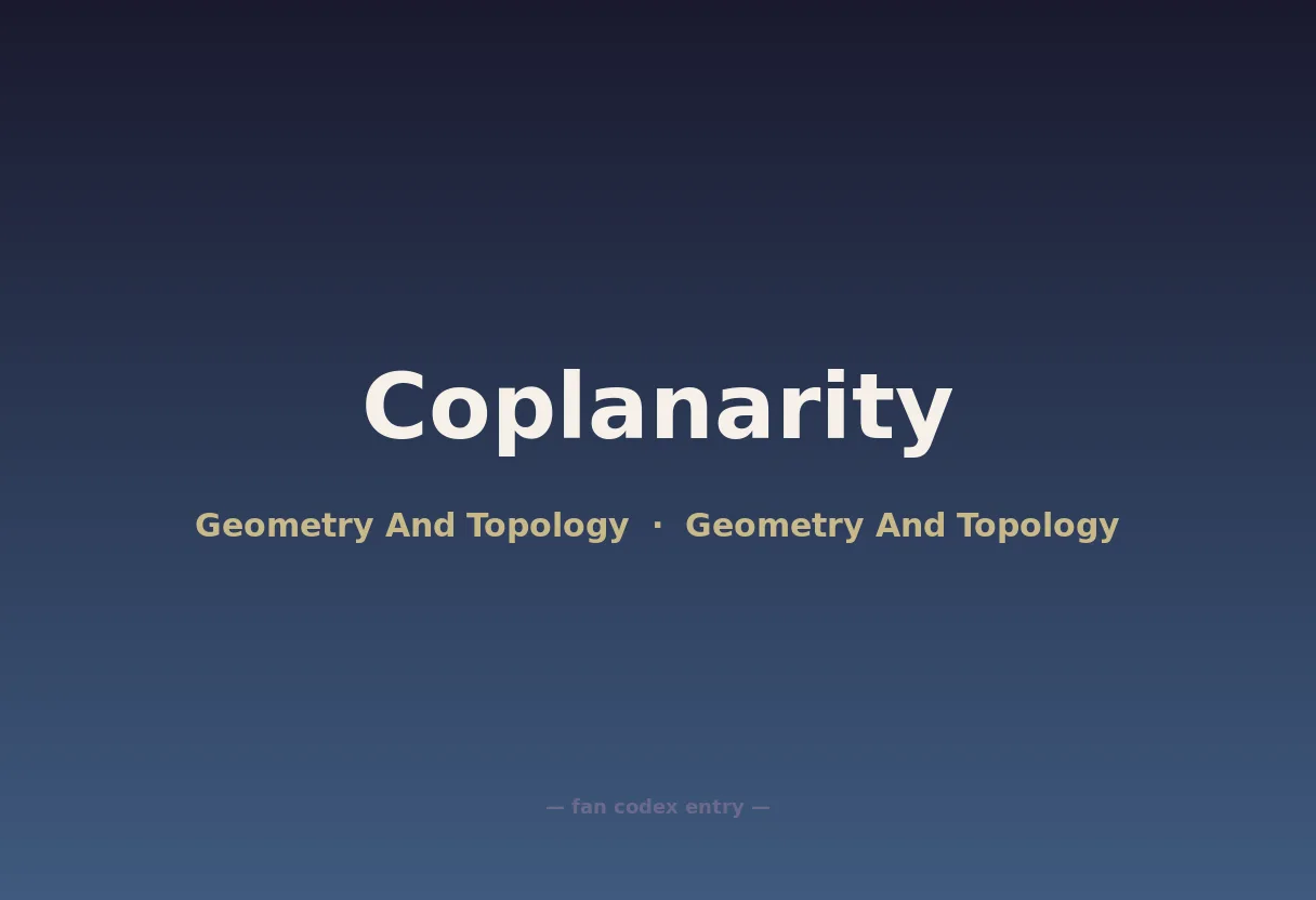 Coplanarity