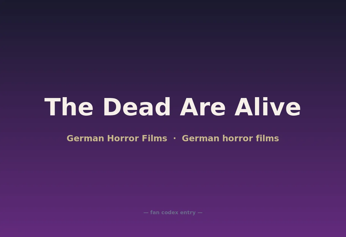 The Dead Are Alive