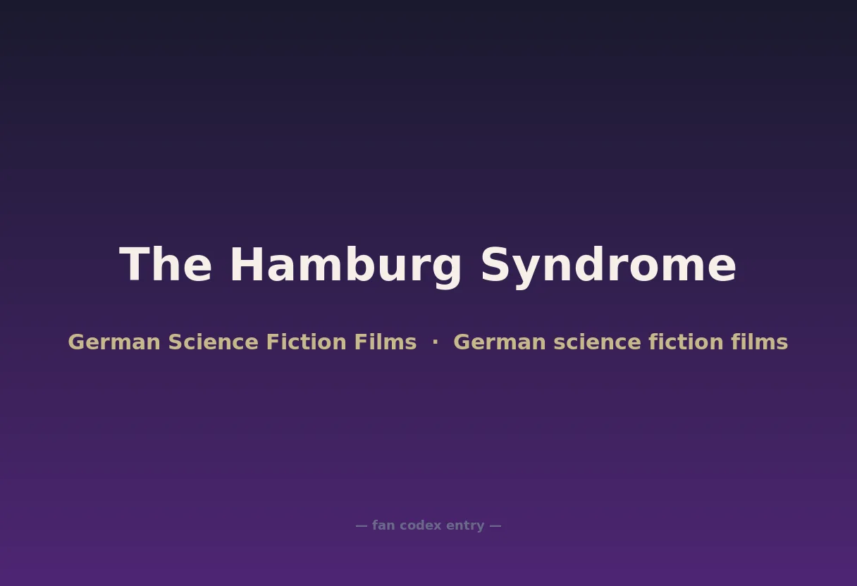 The Hamburg Syndrome