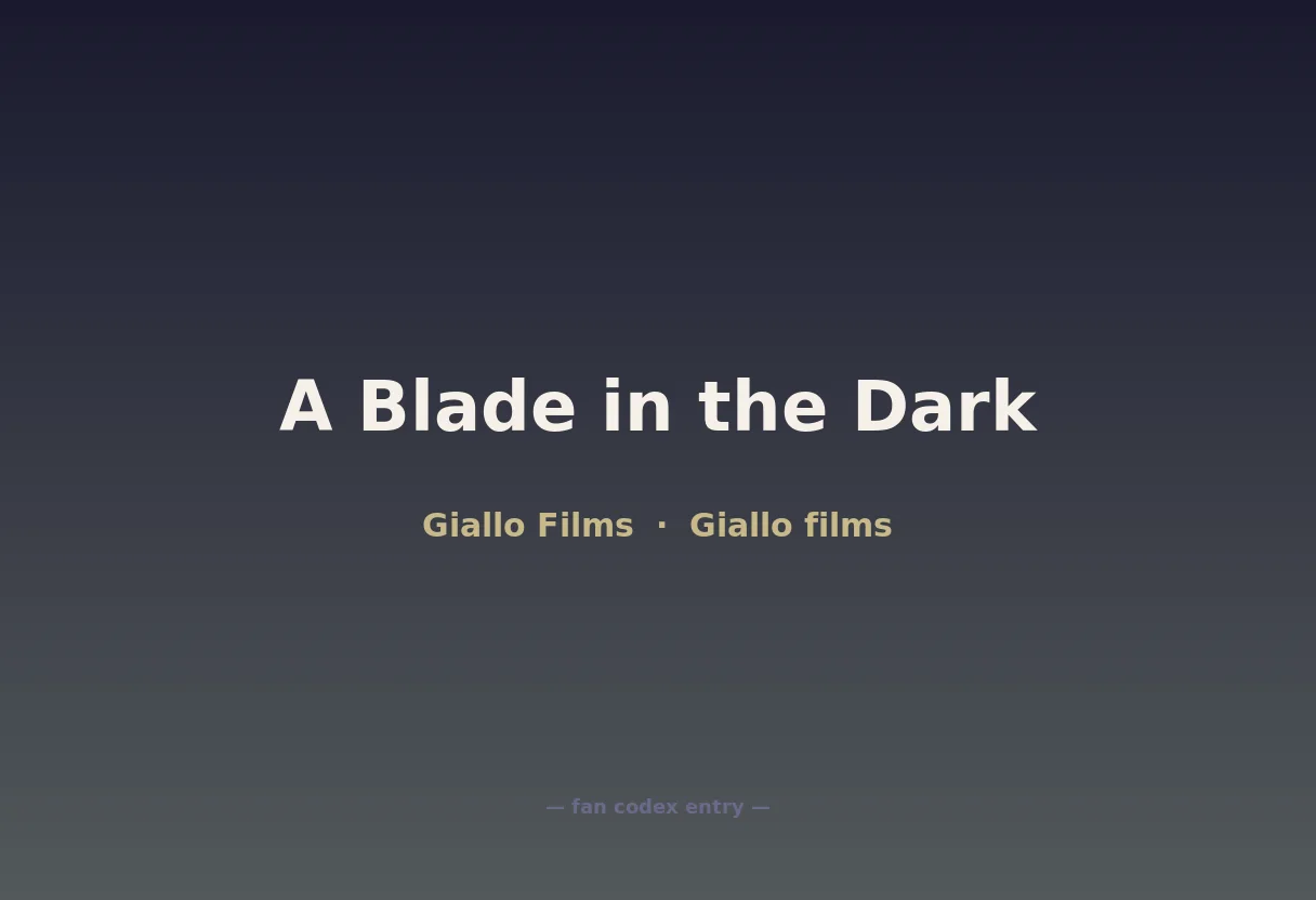A Blade in the Dark