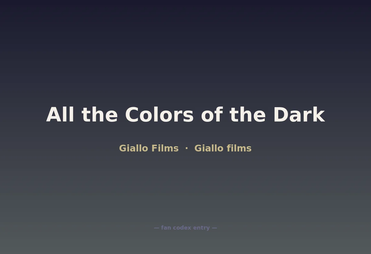 All the Colors of the Dark