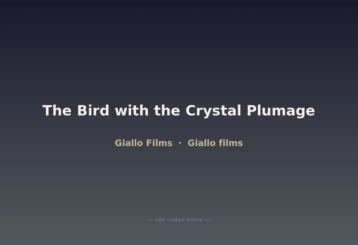 The Bird with the Crystal Plumage