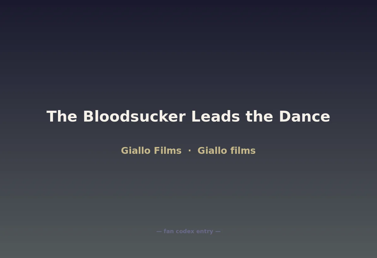 The Bloodsucker Leads the Dance