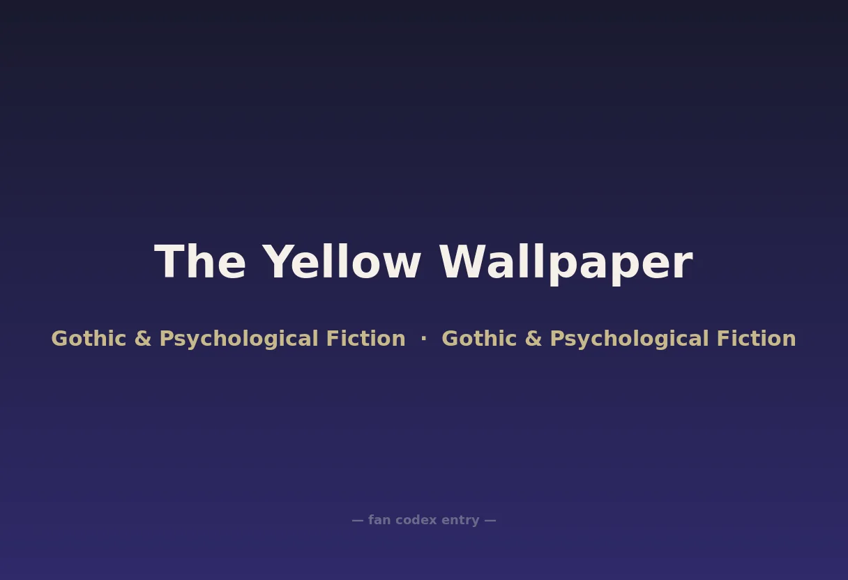 The Yellow Wallpaper