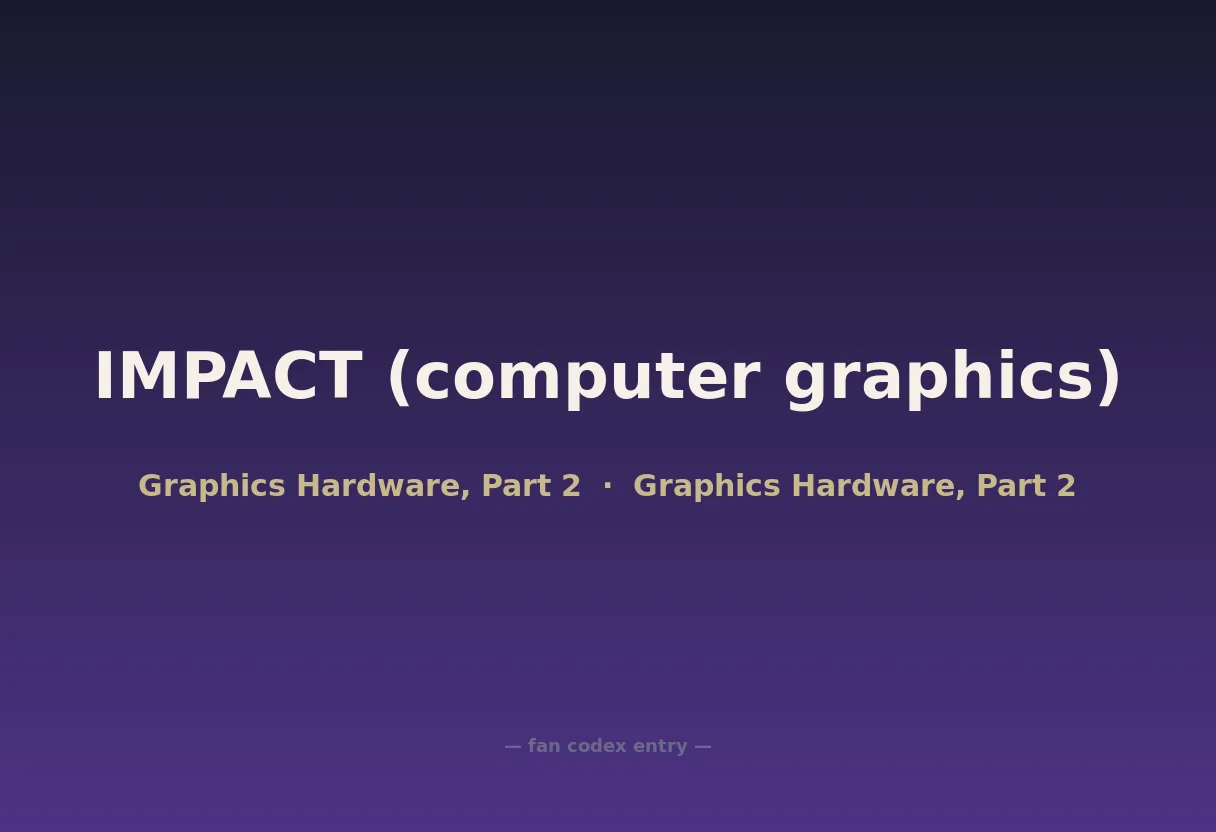 IMPACT (computer graphics)