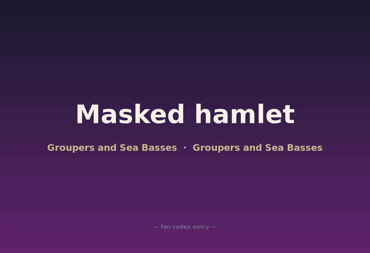 Masked hamlet