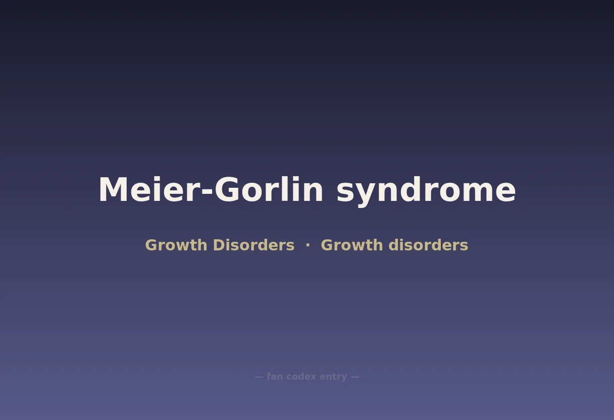 Meier-Gorlin syndrome