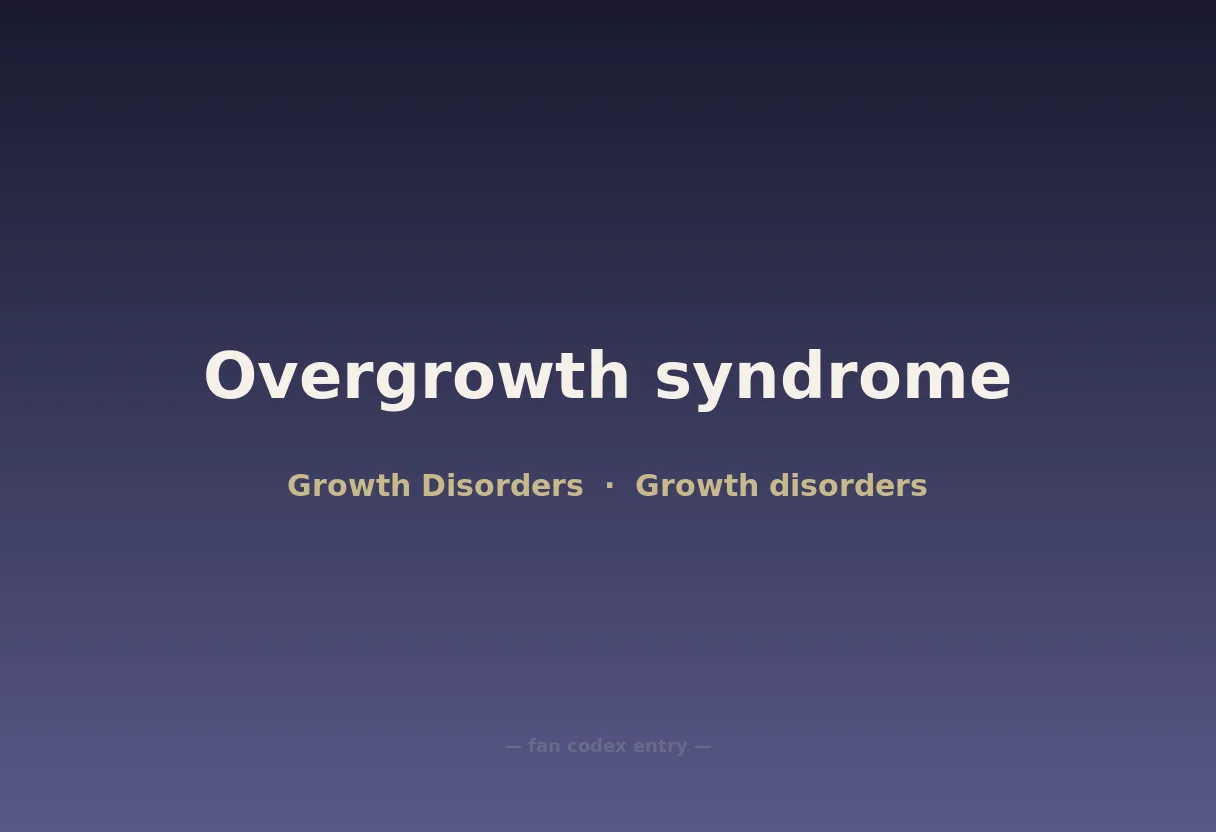 Overgrowth syndrome
