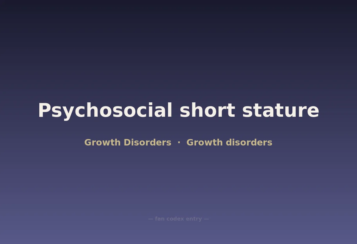 Psychosocial short stature