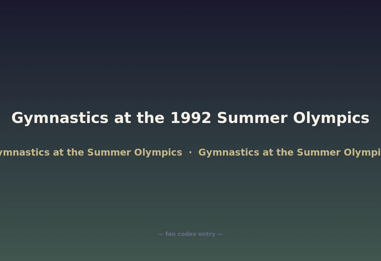 Gymnastics at the 1992 Summer Olympics