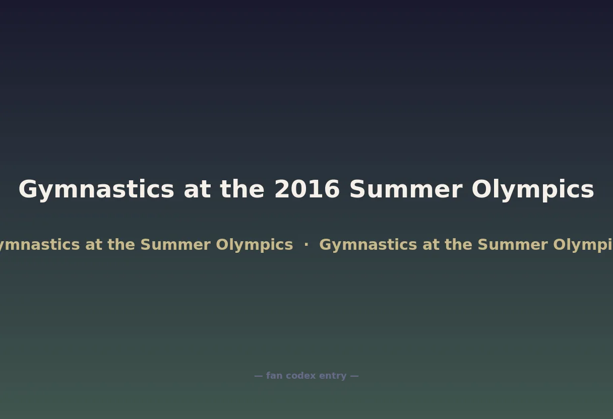 Gymnastics at the 2016 Summer Olympics