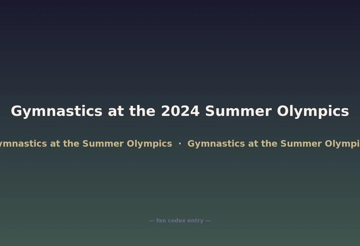 Gymnastics at the 2024 Summer Olympics