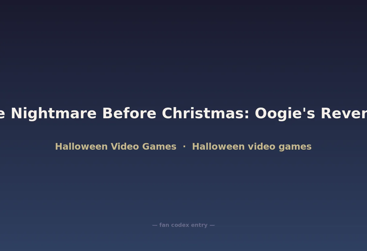 The Nightmare Before Christmas: Oogie's Revenge