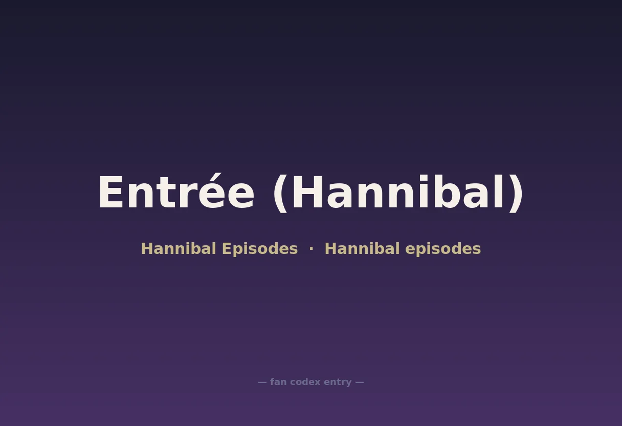 Entrée (Hannibal)