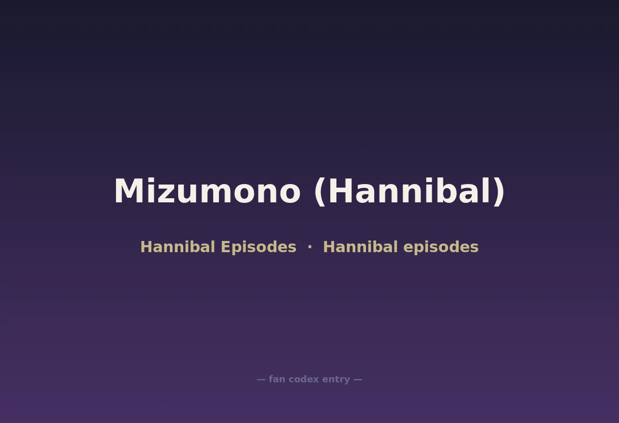 Mizumono (Hannibal)