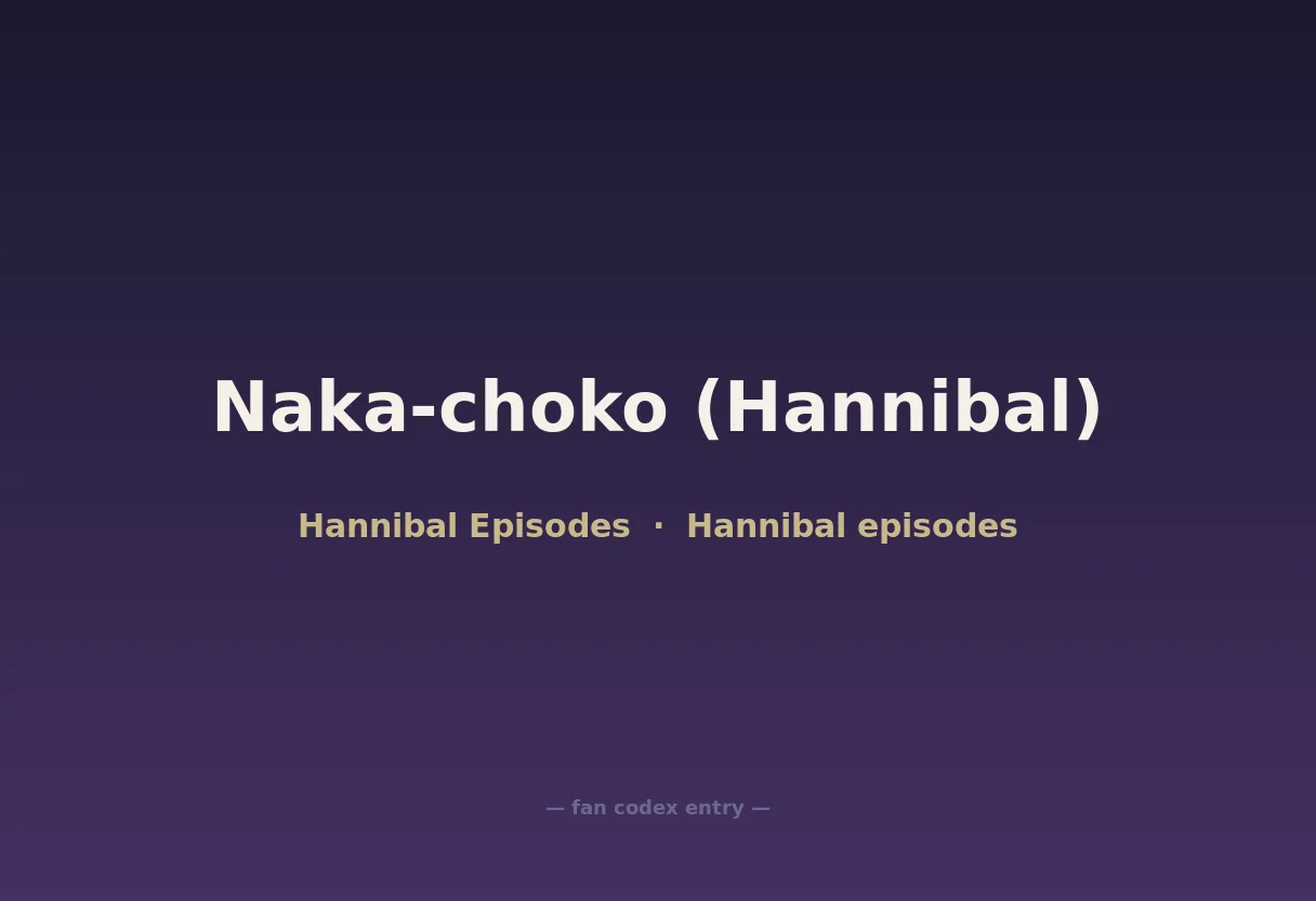 Naka-choko (Hannibal)