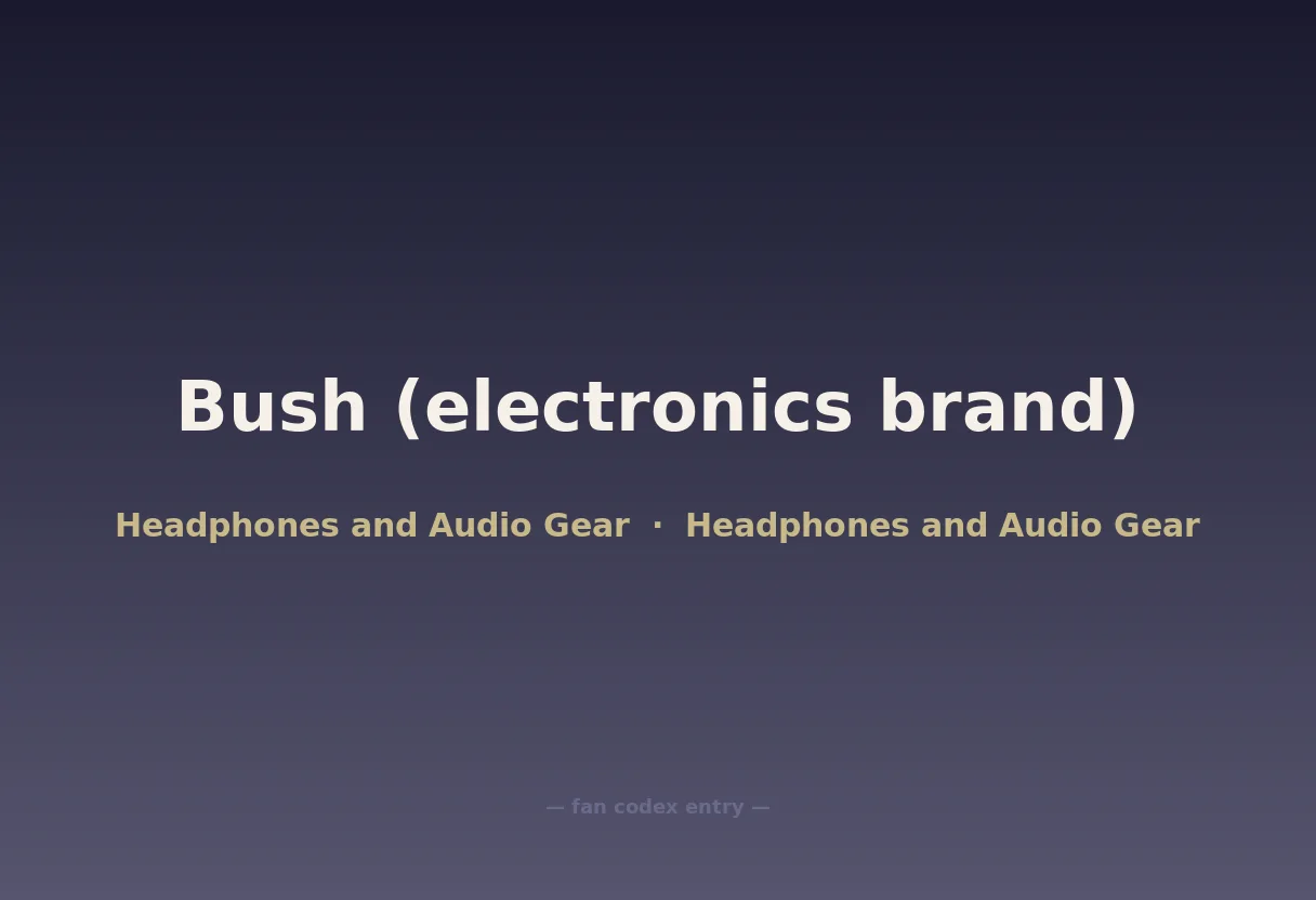 Bush (electronics brand)