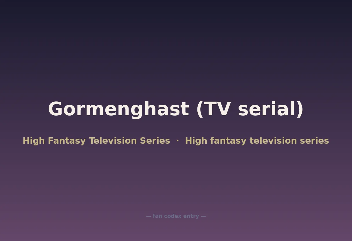 Gormenghast (TV serial)