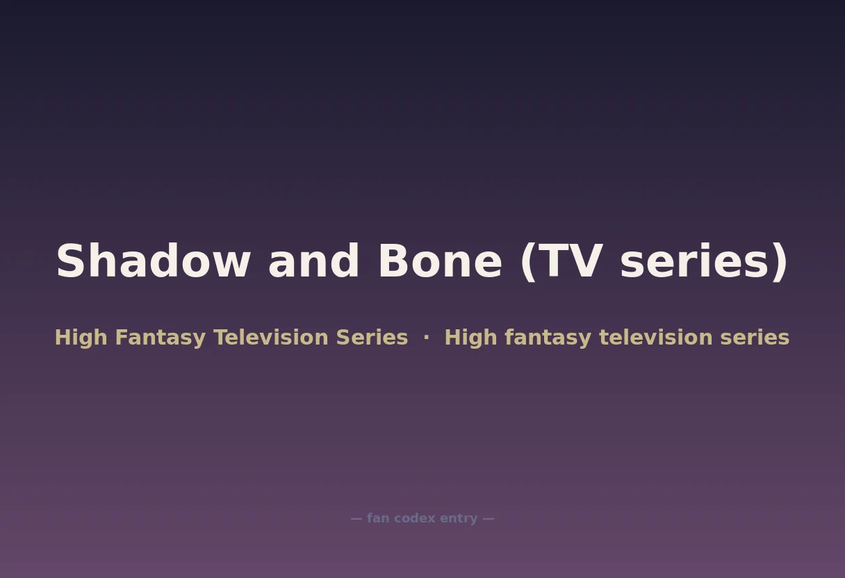 Shadow and Bone (TV series)