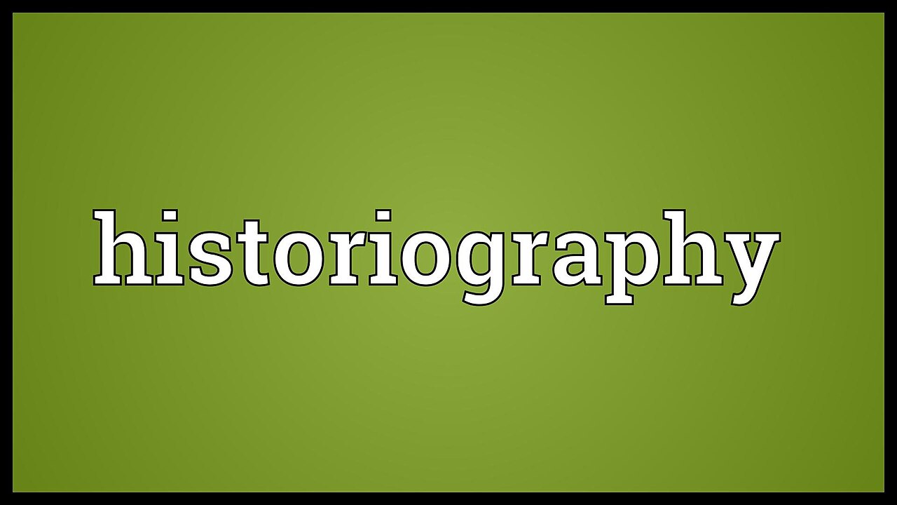Historiography